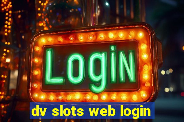 dv slots web login